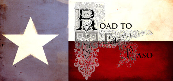 ROAD TO EL PASO